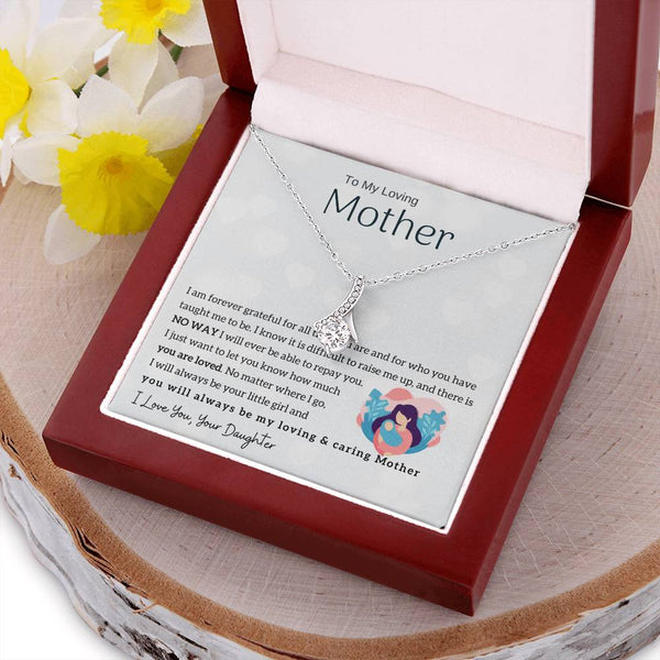 To My Loving Mother - You will always be my loving & caring Mother (Limited Time Offer) - Alluring Beauty Necklace
