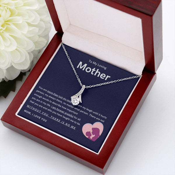To My Loving Mother - You are more than just my mom (Limited Time Offer) - Alluring Beauty Necklace