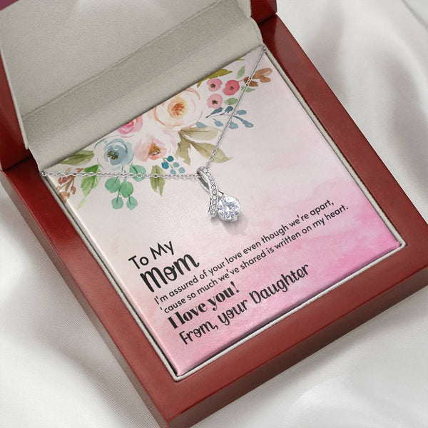 To My Mom - I'm assured of your love  (Limited Time Offer) - Alluring Beauty Necklace