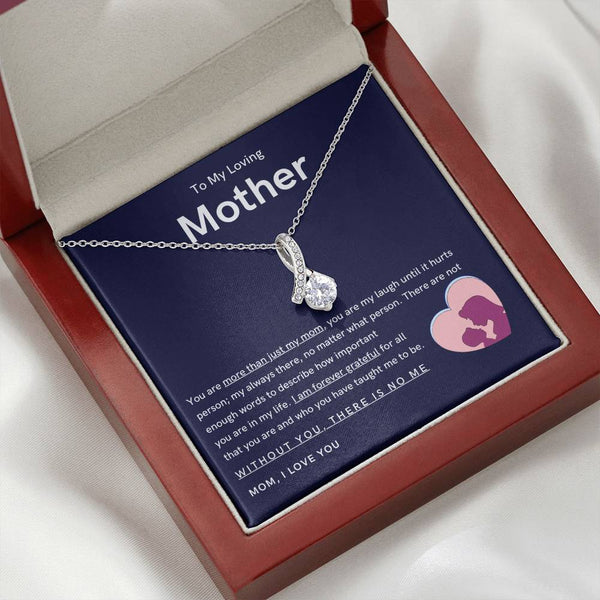 To My Loving Mother - You are more than just my mom (Limited Time Offer) - Alluring Beauty Necklace