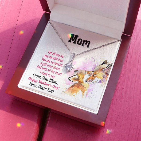 To My Mom - You Are So Special (Limited Time Offer) - Alluring Beauty Necklace
