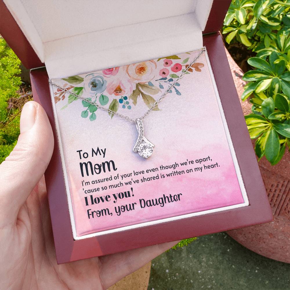 To My Mom - I'm assured of your love  (Limited Time Offer) - Alluring Beauty Necklace