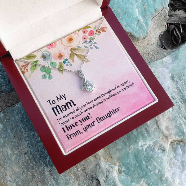 To My Mom - I'm assured of your love  (Limited Time Offer) - Alluring Beauty Necklace