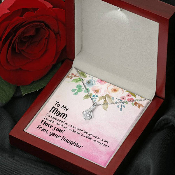 To My Mom - I'm assured of your love  (Limited Time Offer) - Alluring Beauty Necklace