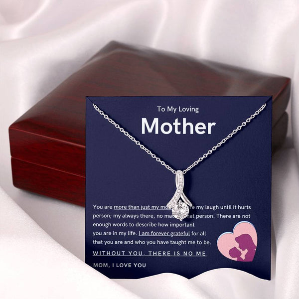 To My Loving Mother - You are more than just my mom (Limited Time Offer) - Alluring Beauty Necklace