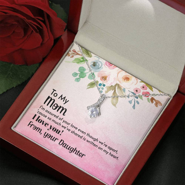 To My Mom - I'm assured of your love  (Limited Time Offer) - Alluring Beauty Necklace