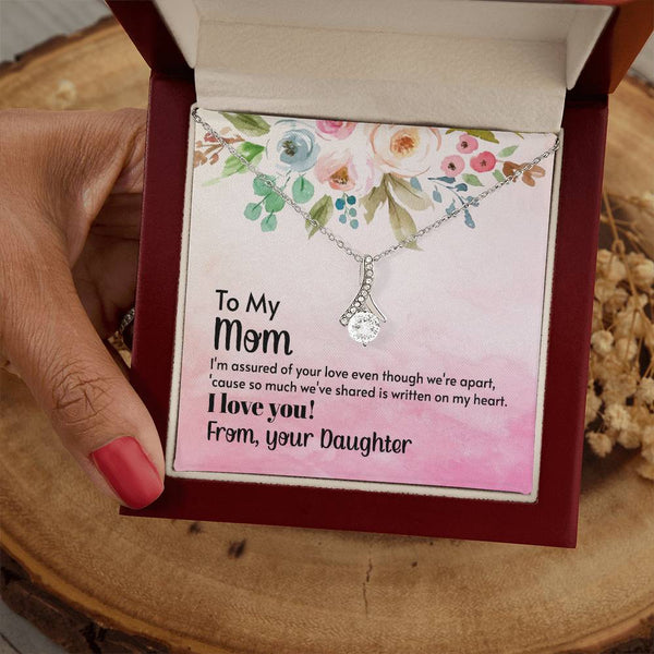 To My Mom - I'm assured of your love  (Limited Time Offer) - Alluring Beauty Necklace