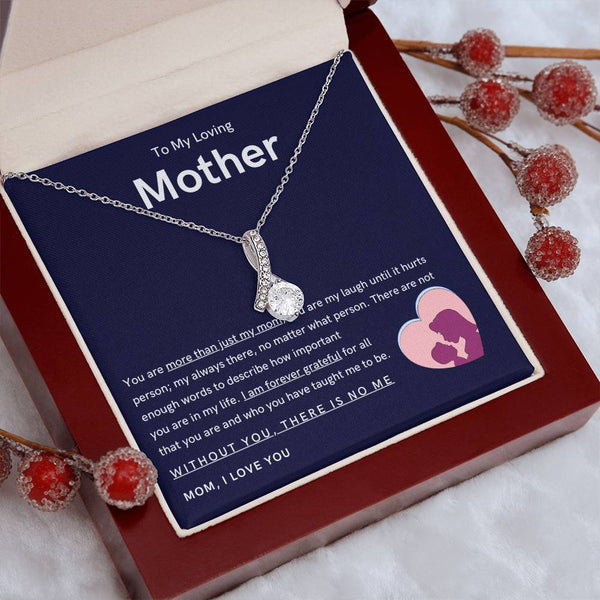 To My Loving Mother - You are more than just my mom (Limited Time Offer) - Alluring Beauty Necklace