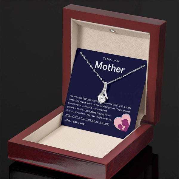 To My Loving Mother - You are more than just my mom (Limited Time Offer) - Alluring Beauty Necklace