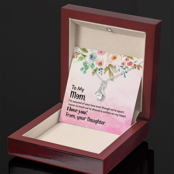 To My Mom - I'm assured of your love  (Limited Time Offer) - Alluring Beauty Necklace