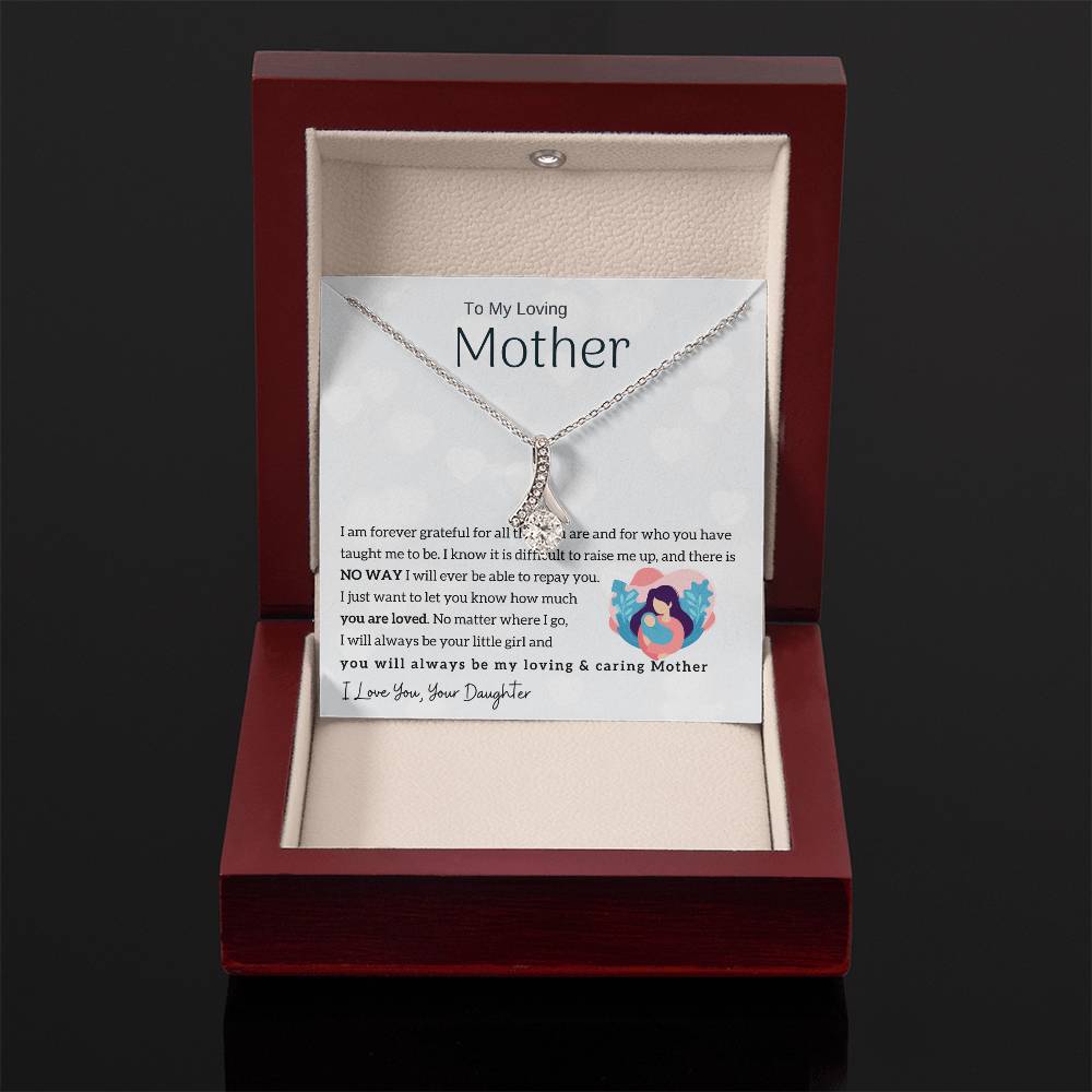 To My Loving Mother - You will always be my loving & caring Mother (Limited Time Offer) - Alluring Beauty Necklace