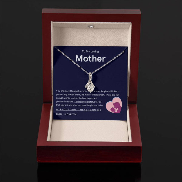 To My Loving Mother - You are more than just my mom (Limited Time Offer) - Alluring Beauty Necklace