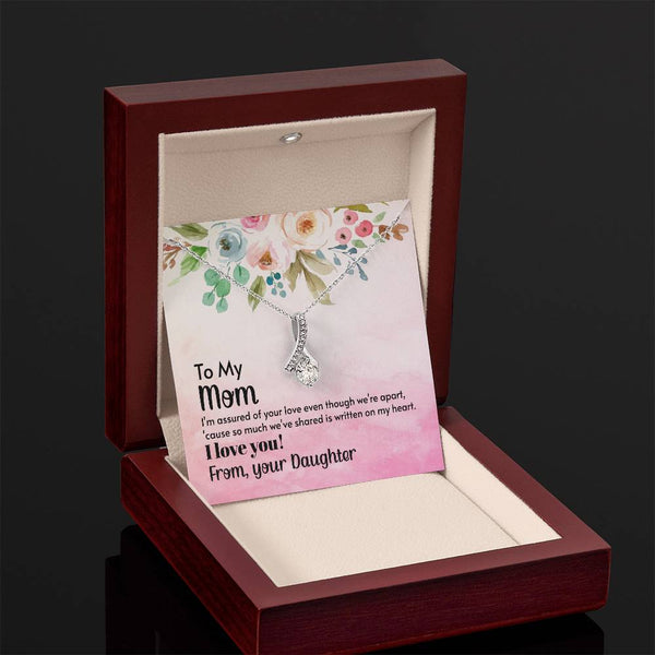 To My Mom - I'm assured of your love  (Limited Time Offer) - Alluring Beauty Necklace