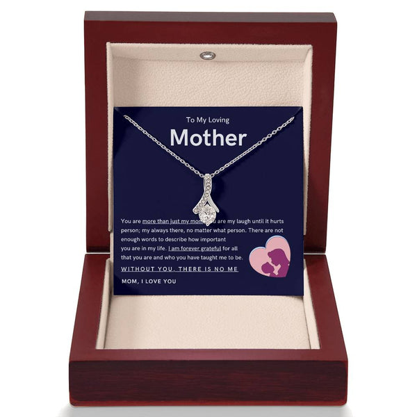 To My Loving Mother - You are more than just my mom (Limited Time Offer) - Alluring Beauty Necklace