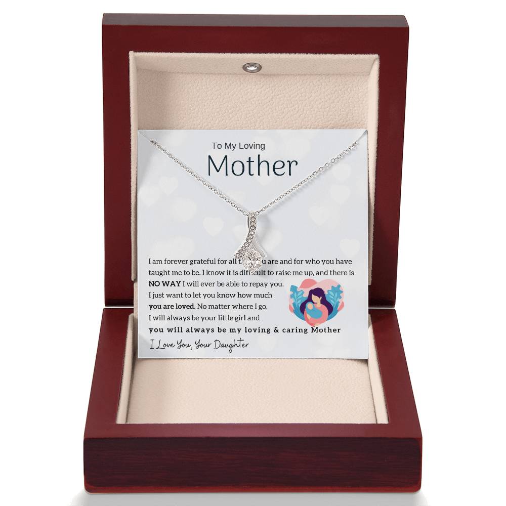 To My Loving Mother - You will always be my loving & caring Mother (Limited Time Offer) - Alluring Beauty Necklace