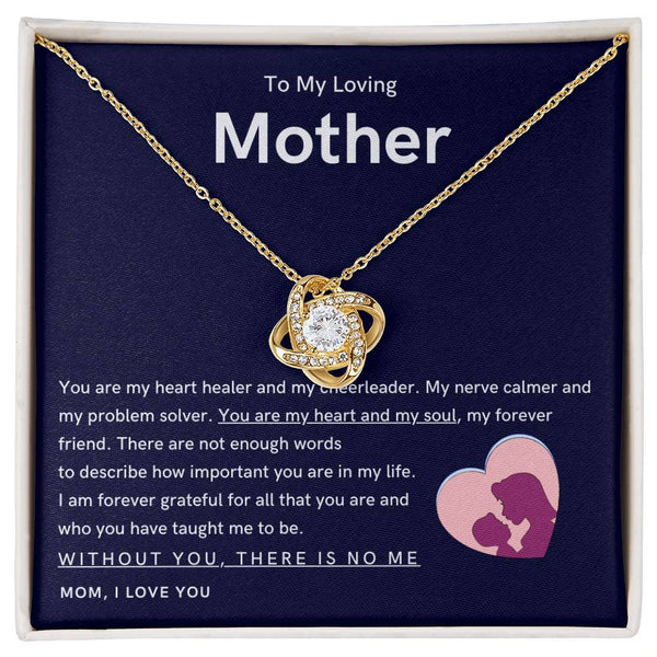 To My Loving Mother - You are my hear and my soul (Almost Gone) - Love Knot