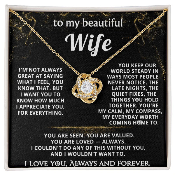 To My Wife, You're my everyday worth coming home to.