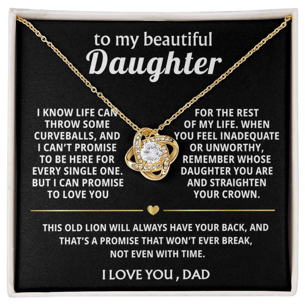 To My Beautiful Daughter, I'll always have your back.