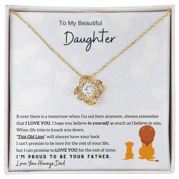 [Only a few left] To My Beautiful Daughter - Always remember that I LOVE YOU (Love knot)