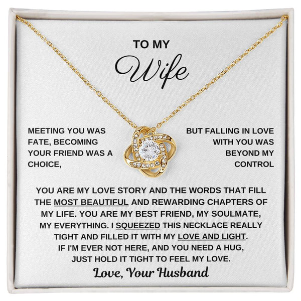 To My Wife, Hold This Close To Feel My Love - Love Knot Necklace