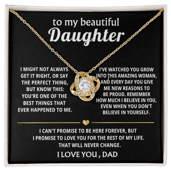 To My Beautiful Daughter, You're one of the best things ever.