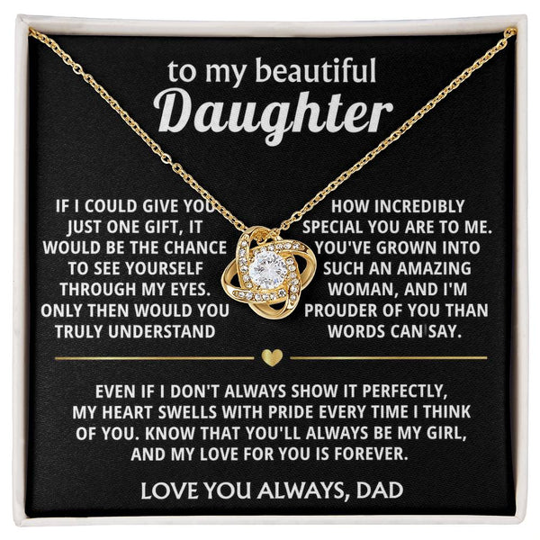 To My Beautiful Daughter, I'm so proud of you, my special girl.