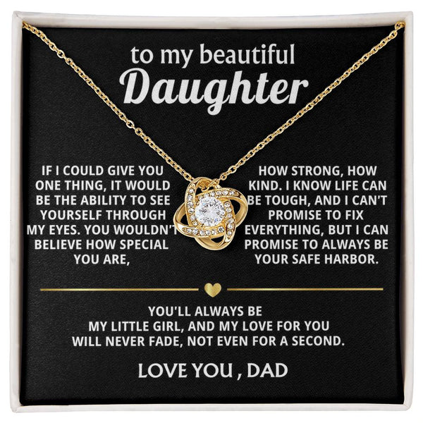 To My Beautiful Daughter, You are so special to me.