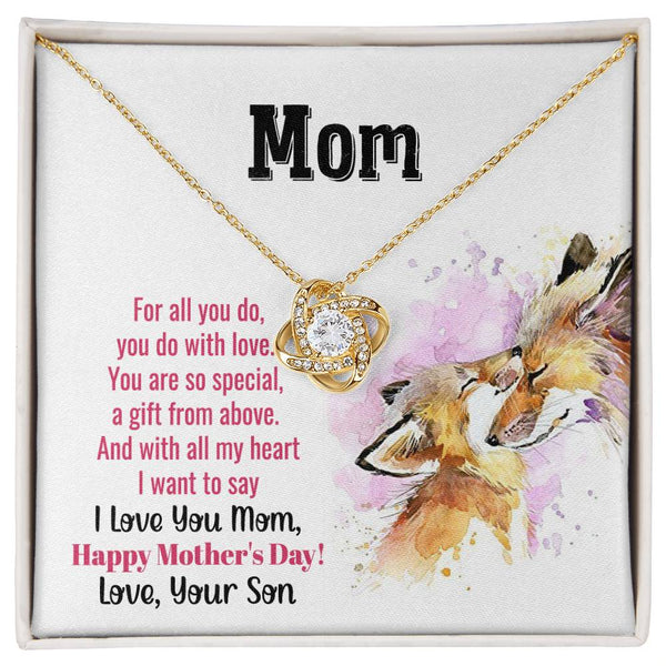 To My Mom - You Are So Special (Almost Gone) - Love Knot