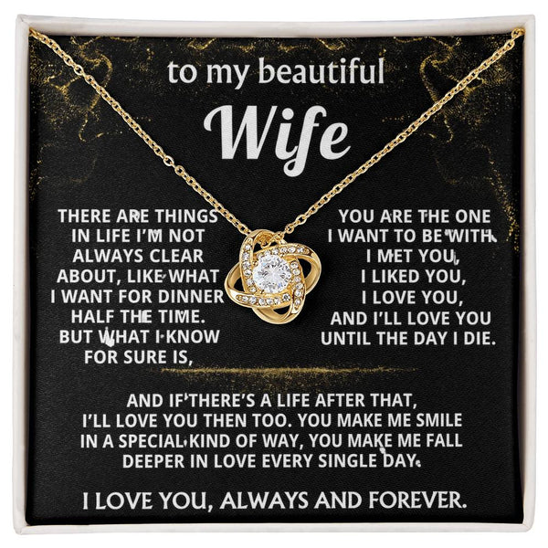 To My Wife, I'll love you always and forever.
