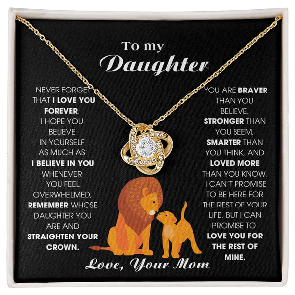 [ Few left only ] To My Daughter From Mom, Never Forget That I Love You Forever (Love knot)