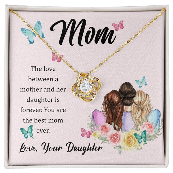 To My Mom, The Love Between A Mother And Her Daughter..  (Almost Gone) - Love Knot