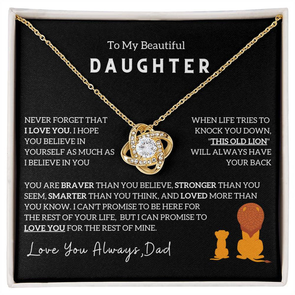 (Love Knot) To My Beautiful Daughter, I Will Always Have Your Back