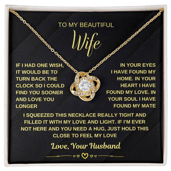 To My Wife, Just Hold This Close To Feel My Love (Love Knot Necklace)