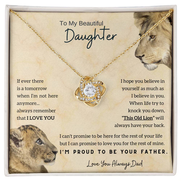 [Only a few left] To My Beautiful Daughter - This Old Lion will always have your back (Love knot)