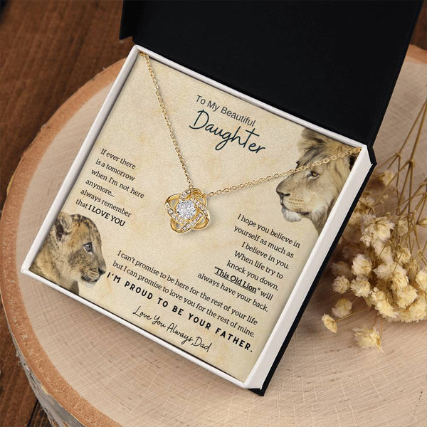 [Only a few left] To My Beautiful Daughter - This Old Lion will always have your back (Love knot)