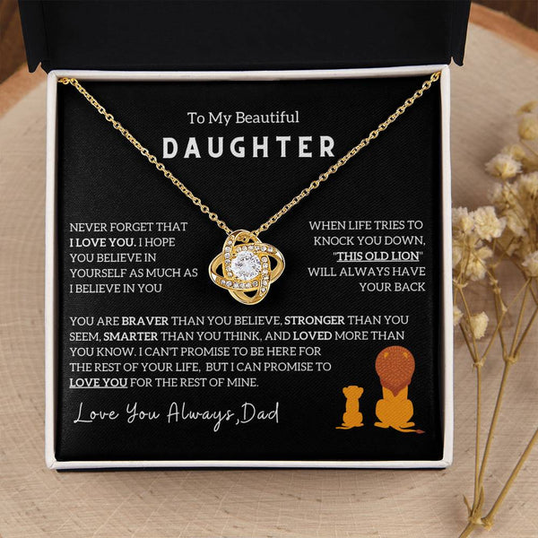 (Love Knot) To My Beautiful Daughter, I Will Always Have Your Back