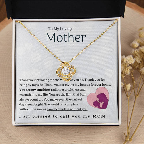 To My Loving Mother - You are my sunshine! (Almost Gone) - Love Knot