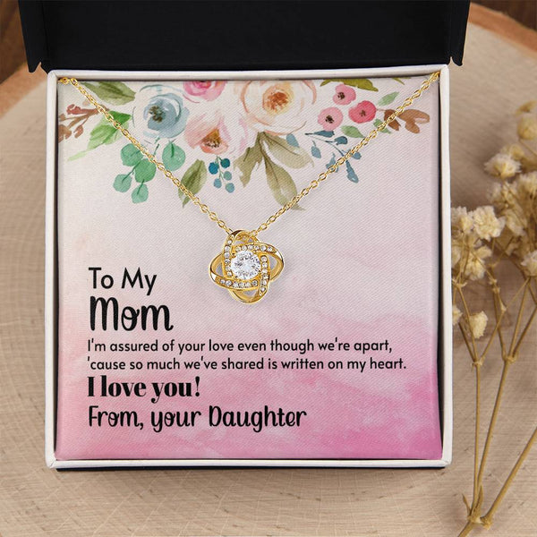 To My Mom - I'm assured of your love  (Almost Gone) - Love Knot