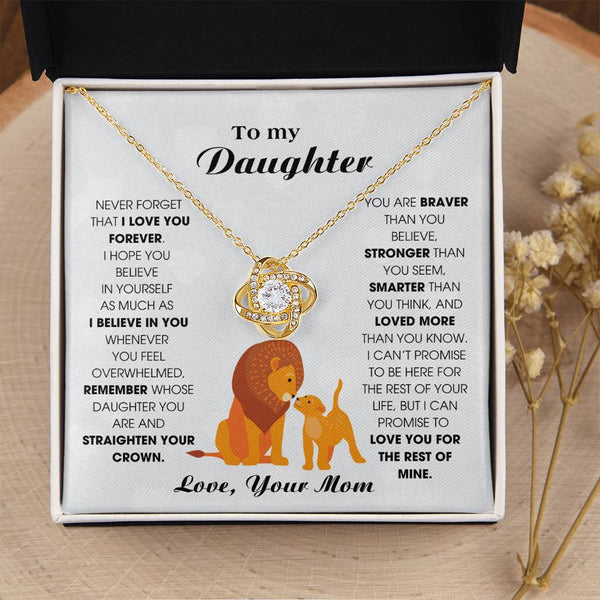 To My Daughter From Mom, Never Forget That I Love You Forever (Love knot)
