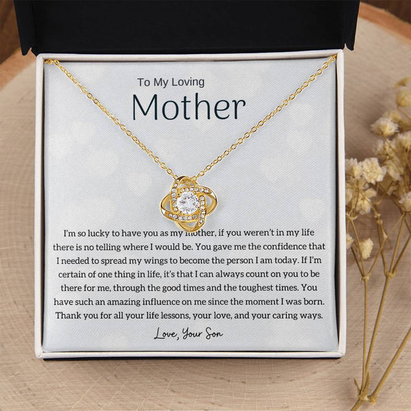 To My Loving Mother - I'm so lucky to have you as my mother! (Almost Gone) - Love Knot