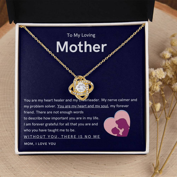 To My Loving Mother - You are my hear and my soul (Almost Gone) - Love Knot