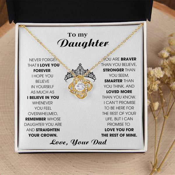 To My Daughter, Straighten Your Crown - Never Forget That I Love You Forever (Love knot)