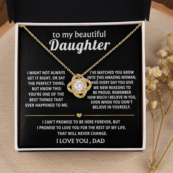To My Beautiful Daughter, You're one of the best things ever.