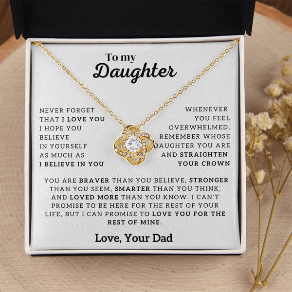 To My Daughter, Never Forget That I Love You (Love knot)