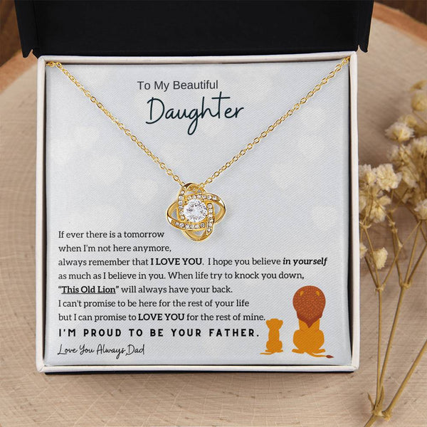 To My Beautiful Daughter - Always remember that I LOVE YOU (Love knot)