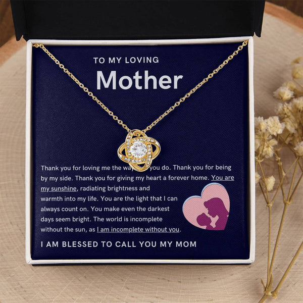 To My Loving Mother - You are my sunshine, radiating brightness into my life (Almost Gone) - Love Knot