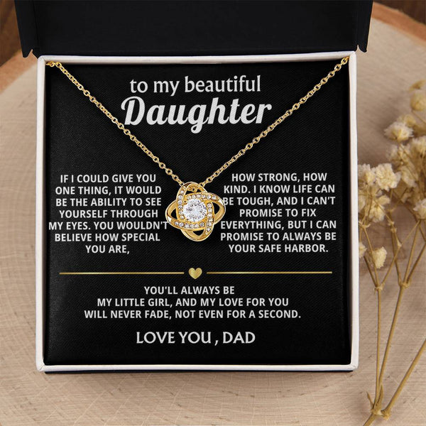 To My Beautiful Daughter, You are so special to me.