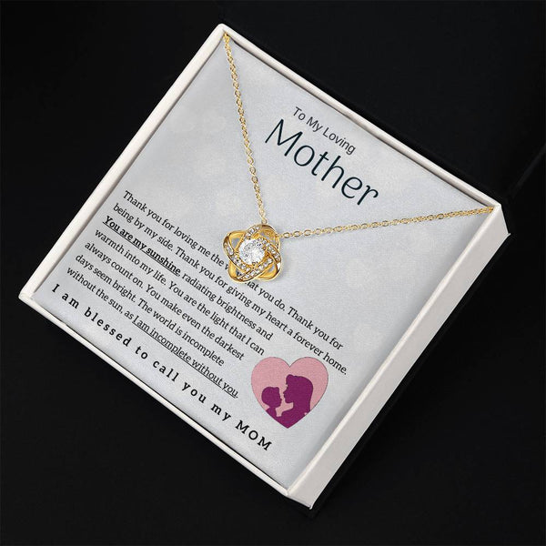 To My Loving Mother - You are my sunshine! (Almost Gone) - Love Knot