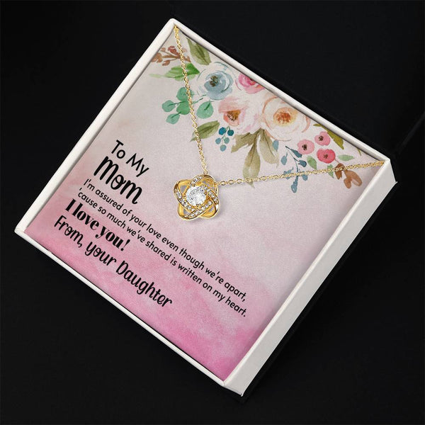 To My Mom - I'm assured of your love  (Almost Gone) - Love Knot