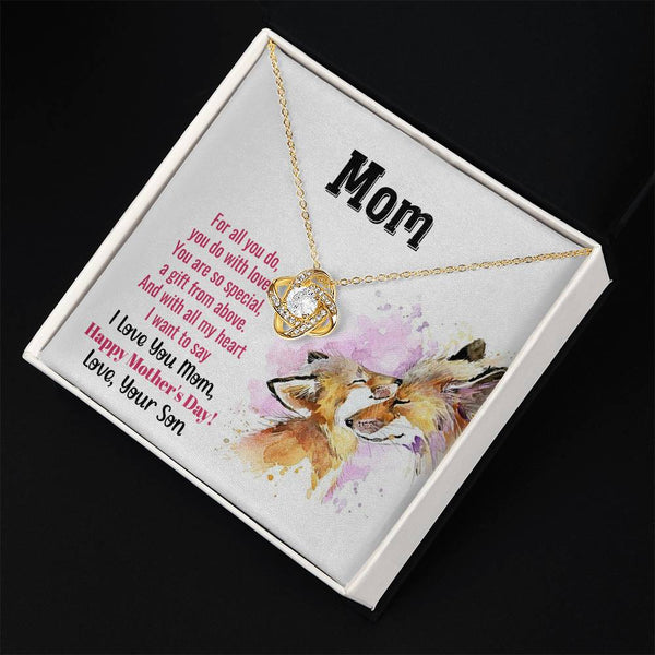 To My Mom - You Are So Special (Almost Gone) - Love Knot